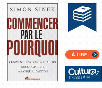 Commencer par le pourquoi Simon Sinek